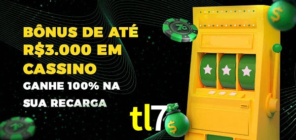 tl7 melhor bônus de depósito